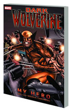 Image: Wolverine: Dark Wolverine Vol. 02 - My Hero SC 