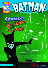 Image: DC Super Heroes Batman Young Readers: Catwoman's Classroom of Claws SC 