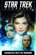 Image: Star Trek Classics Vol. 03: Encounters with the Unknown SC 