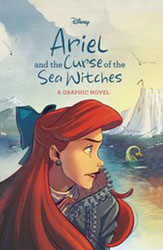 Image: Ariel and the Curse of the Sea Witches SC  - Random House/Disney