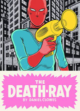 Image: Daniel Clowes' Death-Ray HC 