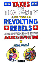 Image: Taxes, Tea Party & Those Revolting Rebels HC 