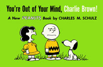 Image: You're Out of Your Mind, Charlie Brown! SC  (Titan edition) - Titan Comics