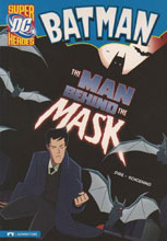 Image: Batman: The Man Behind the Mask SC  - Stone Arch Books