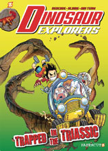 Image: Dinosaur Explorers Vol. 04: Trapped in the Triassic SC  - Papercutz