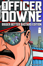 Image: Officer Downe: Bigger Better Bastard Edition HC 