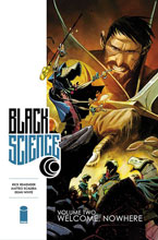 Image: Black Science Vol. 02: Welcome Nowhere SC  - Image Comics