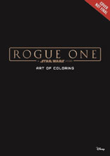 Image: Art of Coloring Rogue One: A Star Wars Story SC  - Disney Editions