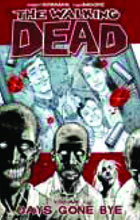 Image: Walking Dead Vol. 01: Days Gone Bye SC  - Image Comics