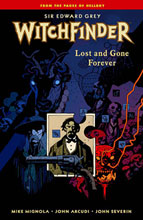 Image: Sir Edward Grey, Witchfinder Vol. 02: Lost and Gone Forever SC 