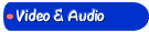 Video and Audio