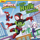Image: Spidey Amazing Friends Board Book: Little Hulk Trouble  - Marvel Press