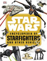 Image: Star Wars: Encyclopedia of Starfighters and Other Vehicles HC  - DK Publishing Co