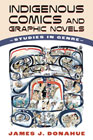 Image: Indigenous Comics and Graphic Novels: Studies in Genre SC  - University Press of Mississipp