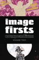 Image: Image Firsts Compendium Volume 02 SC  - Image Comics