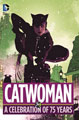 Image: Catwoman: A Celebration of 75 Years HC  - DC Comics