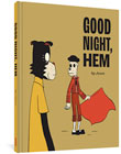 Image: Good Night, Hem HC  - Fantagraphics Books