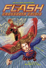 Image: Flash Crossover Crisis Vol. 02: Supergirl's Sacrifice SC  - Amulet Books