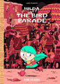 Image: Hilda & Bird Parade GN  - Nobrow Press