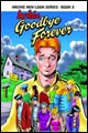 Image: Archie New Look Series Vol. 05: Goodbye Forever SC  - Archie Comic Publications