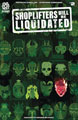 Image: Shoplifters Will be Liquidated #2  [2019] - Aftershock Comics
