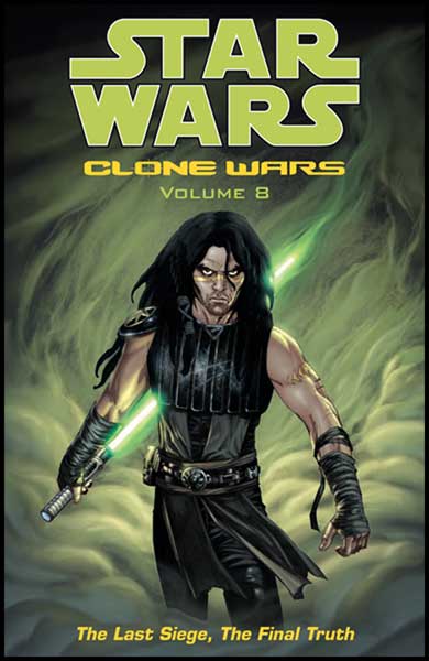 Image: Star Wars: Clone Wars Vol. 08 - Last Siege, Final Truth SC  - Dark Horse Comics
