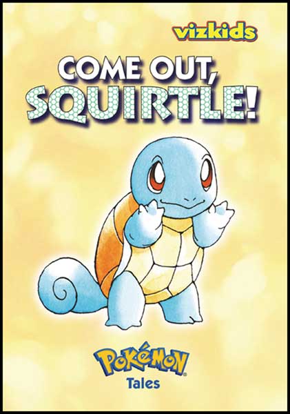 Image: Pokemon Tales Vol. 2: Come Out Squirtle  (2nd ed.) - Viz Media LLC