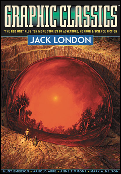 Image: Graphic Classics Vol. 05: Jack London SC  - Eureka Productions