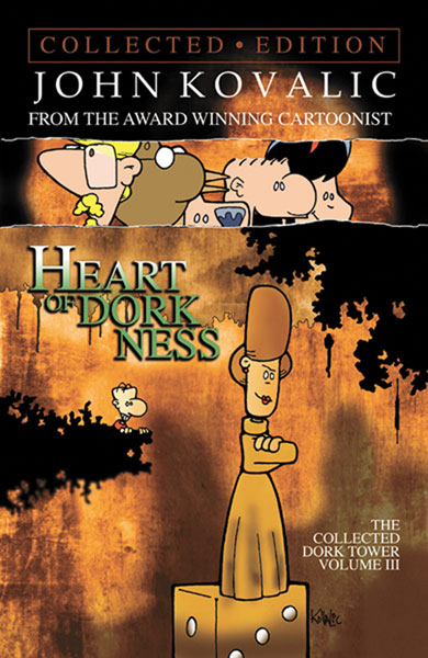 Image: Heart of Dorkness: The Collected Dork Tower Vol. 03 SC  - Dork Storm Press