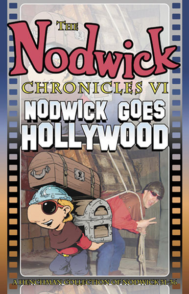 Image: Nodwick Chronicles Vol. 06: Nodwick Goes Hollywood SC  - Do Gooder Press