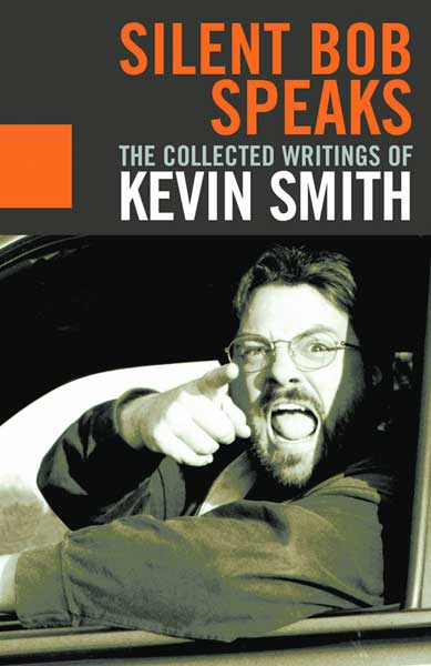 Image: Silent Bob Speaks: The Writings of Kevin Smith SC  - 