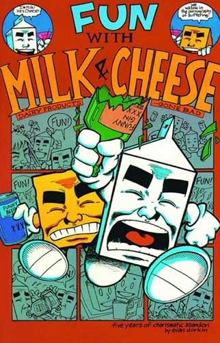 Image: Fun With Milk and Cheese SC  - Amaze Ink/Slave Labor Graphics