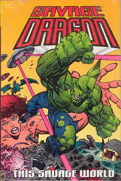 Image: Savage Dragon Vol. 15: This Savage World  (s/n hc) - Image Comics