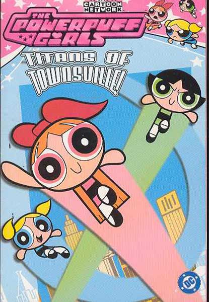 Powerpuff Girls Vol. 01: Titans of Townsville SC - Westfield Comics