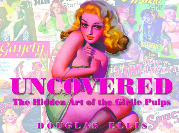 Image: Uncovered: Hidden Art of the Girlie Pulp HC  - 