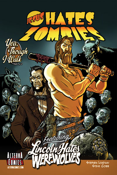 Image: Jesus Hates Zombies  (Featuring Lincoln Hates Werewolves) Vol. 01 SC - Alterna Comics Inc