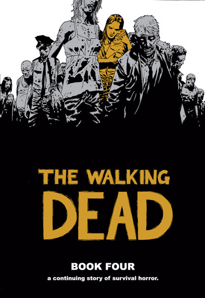 Image: Walking Dead Book Four HC  - Image Comics