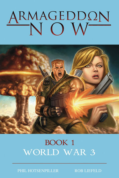 Image: Armageddon Now: World War III Vol. 01 HC  - Image Comics