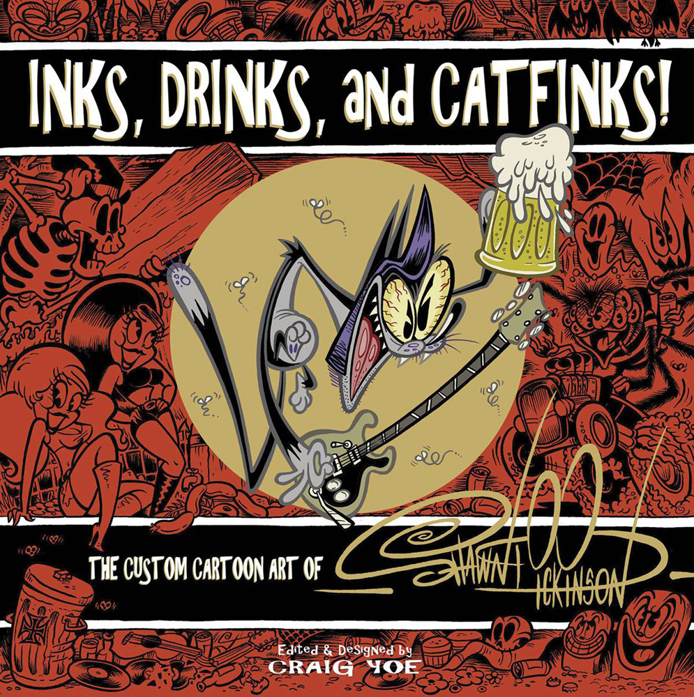 レア✴︎INKS, DRINKS, and CATFINKS! Inks, Drinks, & Catfinks!: The Custom Cartoon Art of Shawn