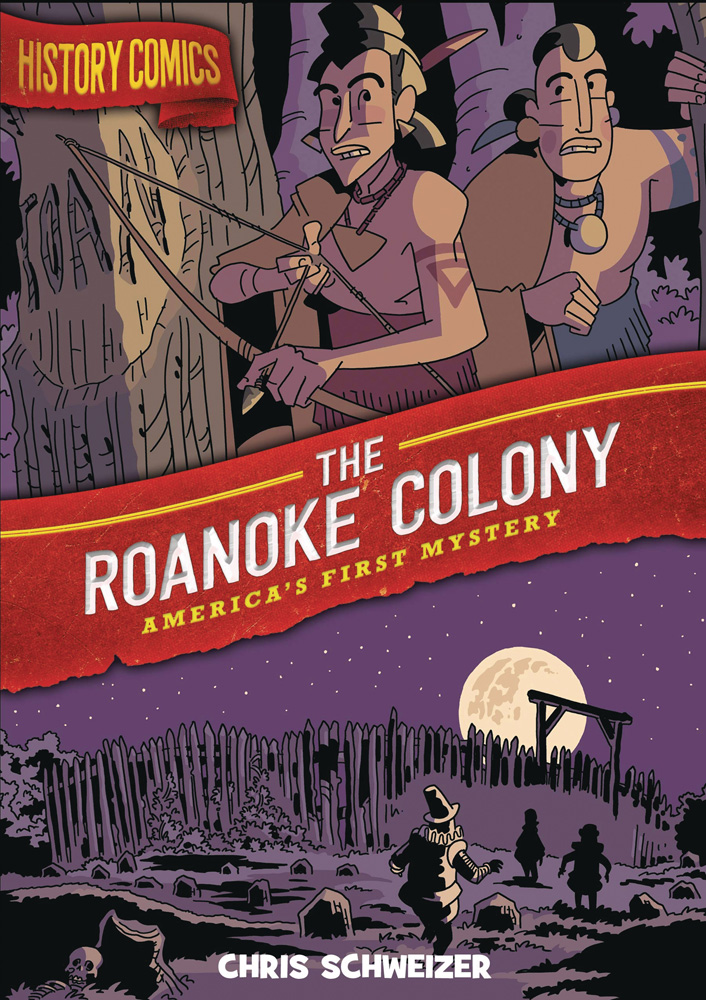 Image: History Comics: The Roanoke Colony SC  - First Second (:01)