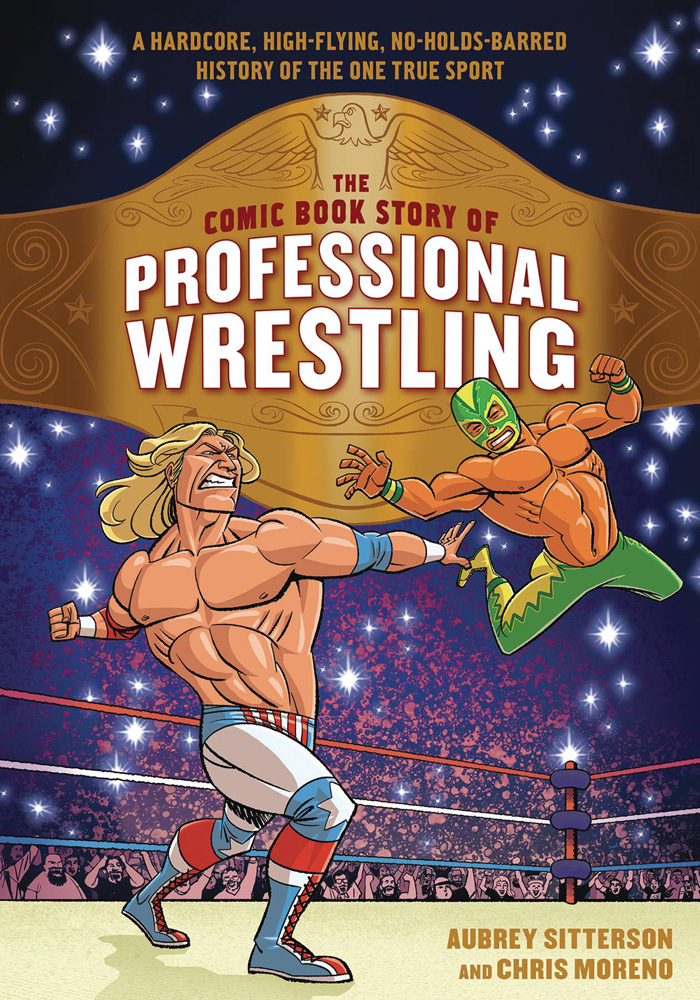Image: Comic Book Story of Professional Wrestling SC  - Ten Speed Press