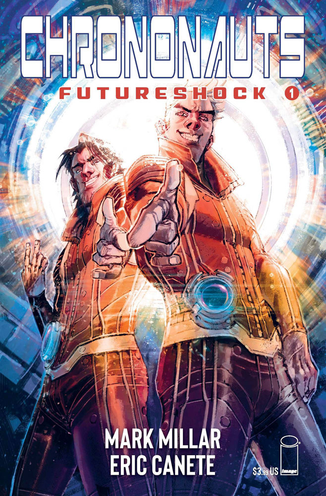 Image: Chrononauts: Futureshock #1 (cover D - Canete) - Image Comics