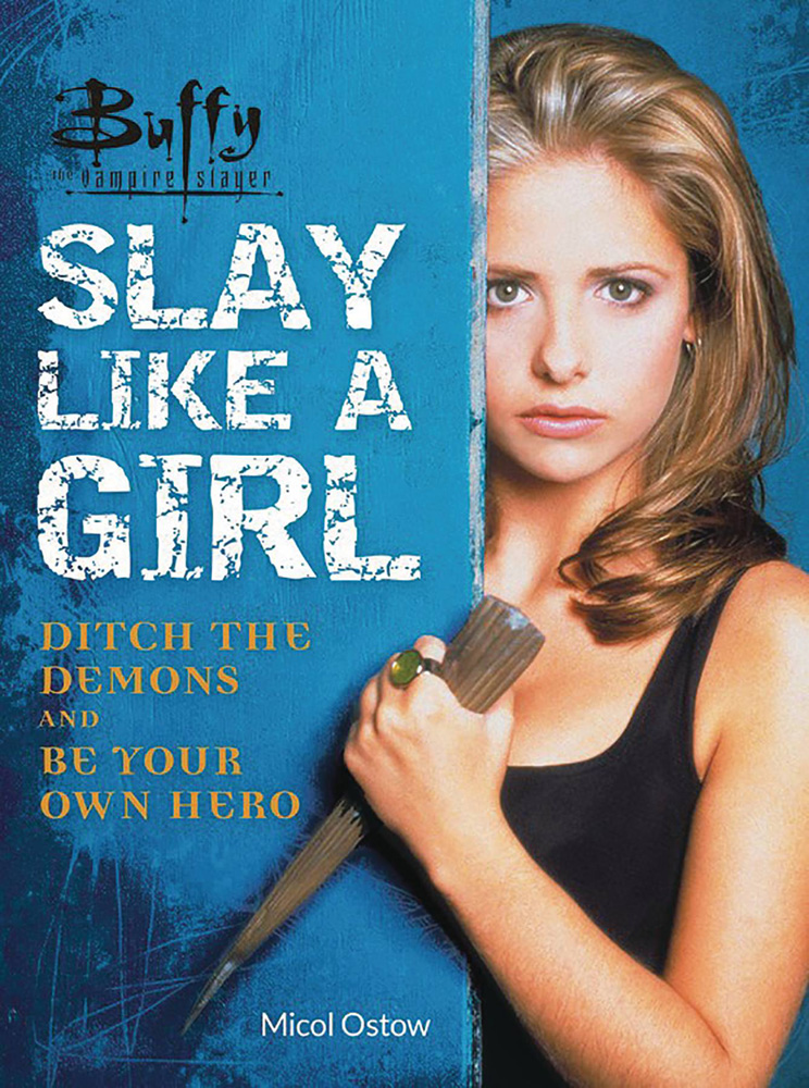 Image: Buffy the Vampire Slayer: Slay Like a Girl Flexibound  - Running Press