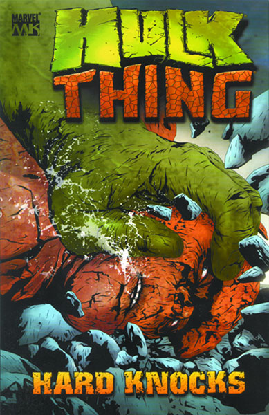 Image: Hulk and Thing: Hard Knocks SC  - Marvel Comics