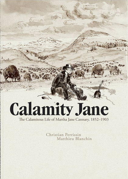 Image: Calamity Jane: The Calamitous Life of Martha Jane Cannary, 1852  - IDW Publishing