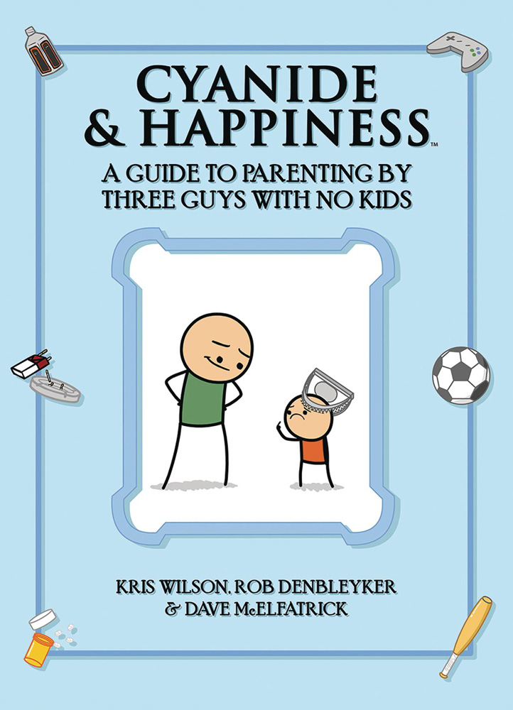 Image: Cyanide & Happiness: A Guide to Parenting by Three Guys with No Kids SC  - Boom! Studios