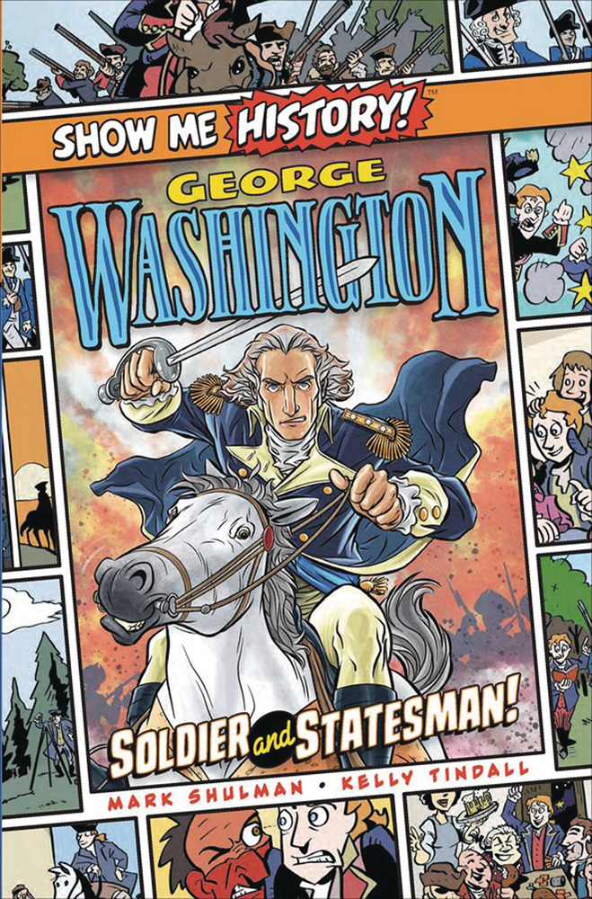Image: Show Me History: George Washington - Soldier and Statesman HC  - Portable Press