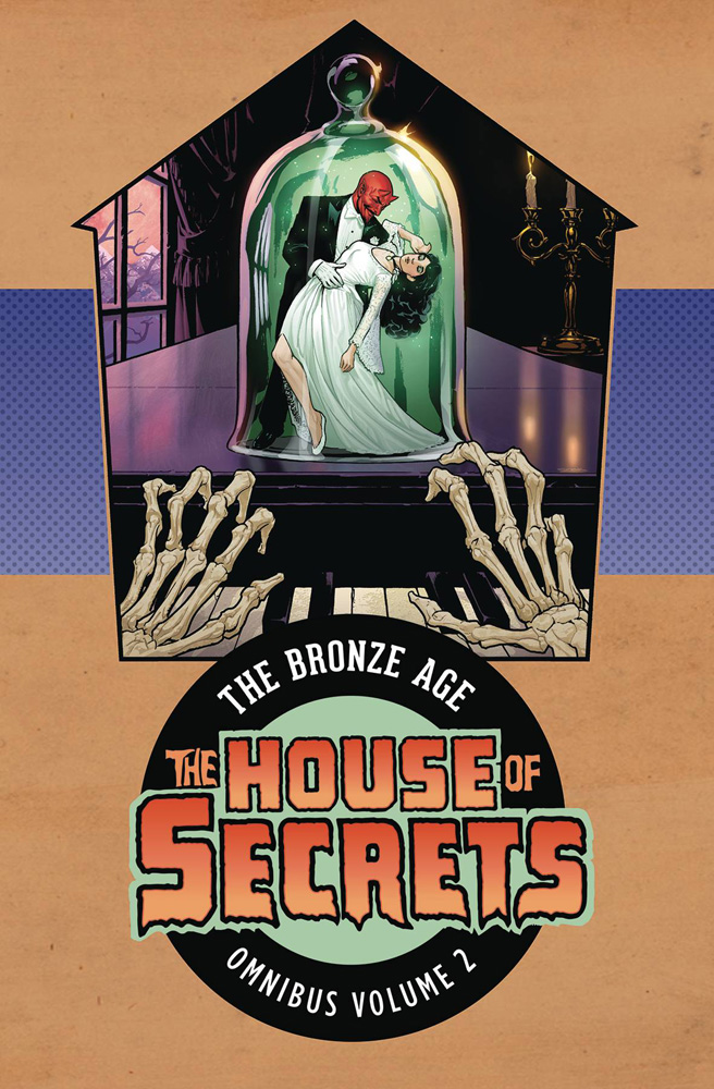 The House of Secrets: The Bronze Age Omnibus Volume 2