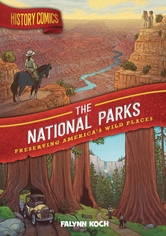 Image: History Comics: National Parks SC  - First Second Books