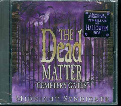 Image: Midnight Syndicate - The Dead Matter: Cemetery Gates  (CD) - Twilight Creations Inc